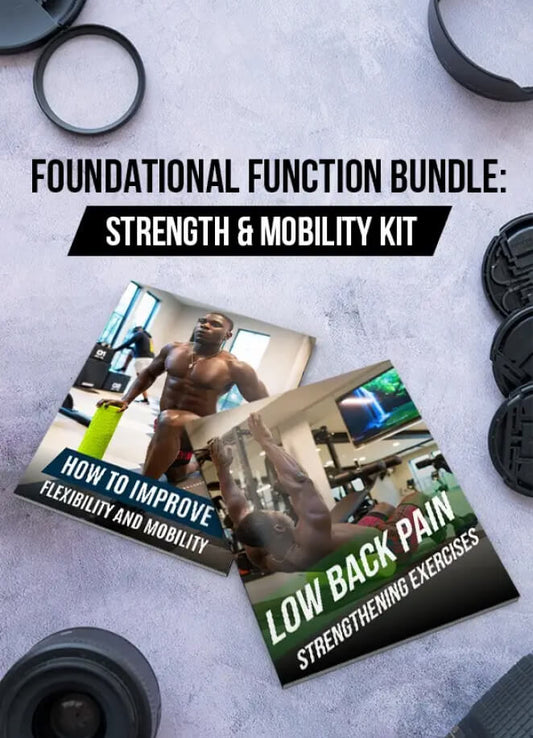 FOUNDATIONAL FUNCTION BUNDLE: STRENGTH & MOBILITY KIT